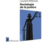 Sociologie de la justice Laurent Willemez (Auteur)