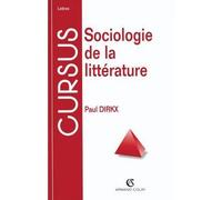 Sociologie de la littérature - Paul Dirkx - Armand Colin - broché - Etude