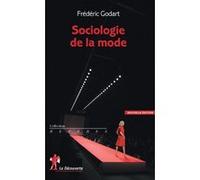 Sociologie de la mode Frédéric Godart (Auteur)