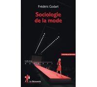Sociologie de la mode - Frédéric Godart - La découverte - broché - Essai