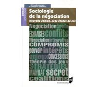 Sociologie de la negocation Nouvelle édition, avec études de cas - Pur - Presses Universitaires Rennes - broché - Essai