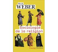 Sociologie de la religion Économie et société - Max Weber - Flammarion - Poche - Essai