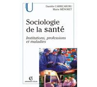 Sociologie de la santé : Institutions, professions et maladies