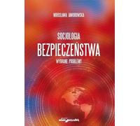 Sociologie de la sécurité. - Mirosława Jaworowska (Soziologie auf Polnisch)
