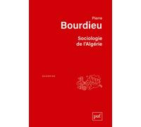 Sociologie de l'Algérie - Pierre Bourdieu - Puf - broché - Etude