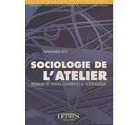 Sociologie de l'atelier : Renault, le travail ouvrier et le sociologue