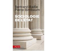 Sociologie de l'État - Bertrand Badie - Hachette Pluriel Reference - Poche - Essai