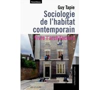 Sociologie de l'habitat contemporain: Vivre l'architecture