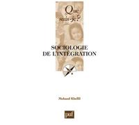 Sociologie De L'intégration - Que Sais-Je 2e Édition
