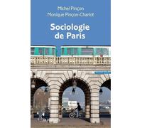 Sociologie de Paris - Michel Pinçon - La découverte - Poche - Essai