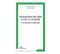 Sociologie des arts et de la culture: Un état de la recherche