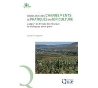 Sociologie des changements de pratiques en agriculture: L'apport de l'étude des réseaux de dialogues entre pairs