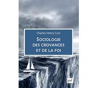 Sociologie Des Croyances Et De La Foi