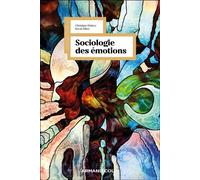 Sociologie des émotions - Christine Détrez - Armand Colin - broché - Essai