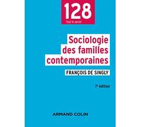 Sociologie des familles contemporaines - 7e éd.