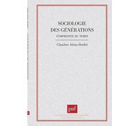 Sociologie Des Générations - L'empreinte Du Temps