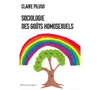 Sociologie des goûts homosexuels - Claire Piluso - Du Croquant - broché - Essai