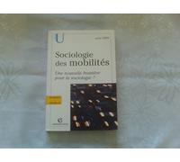 Sociologie des mobilités: Une nouvelle frontière pour la sociologie ?