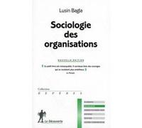 Sociologie des organisations Lusin Bagla (Auteur)