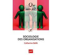 Sociologie Des Organisations - Que Sais-Je 8e Édition