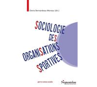Sociologie Des Organisations Sportives - Une Approche Pluridimensionnelle