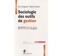 Sociologie des outils de gestion: Introduction à l'analyse sociale de l'instrumentation de gestion