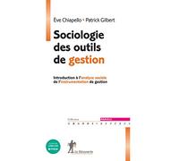 Sociologie des outils de gestion: Introduction à l'analyse sociale de l'instrumentation de gestion