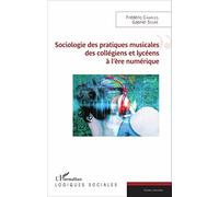Sociologie des pratiques musicales des collègiens et lycéens à l'ère numérique