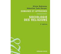 Sociologie des religions - 2ed - Domaines et approches: Domaines et approches
