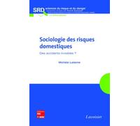 Sociologie des risques domestiques. Des accidents invisibles ? - Franck Guarnieri - Technique Et Documentation - broché - Etude