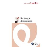 Sociologie des services - Jean-Louis Laville - Eres - broché - Etude