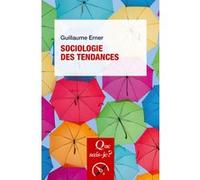 Sociologie des tendances Guillaume Erner (Auteur)