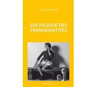 Sociologie des transidentités - Arnaud Alessandrin - Cavalier Bleu Eds - Poche - Essai