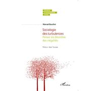 Sociologie des turbulences Penser les désordres des inégalités - Manuel Boucher - L'harmattan - broché - Essai