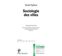 Sociologie des villes - Yankel Fijalkow - La découverte - Poche - Etude