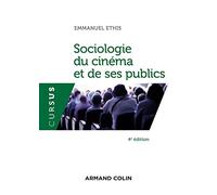 Sociologie du cinéma et de ses publics - 4e éd