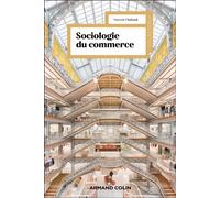 Sociologie du commerce - Vincent Chabault - Armand Colin - broché - Essai