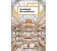 Sociologie du commerce Vincent Chabault (Auteur)