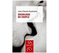 Sociologie Du Couple - Que Sais-Je 9e Édition