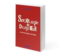 Sociologie du Dragueur