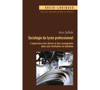 Sociologie du lycee professionnel - Aziz Jellab - Presses Universitaires Du Midi - broché - Etude