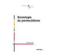 Sociologie Du Pentecôtisme