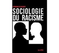 Sociologie du racisme Veronique De Rudder (Auteur)