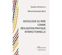 Sociologie Du Rire Comme Réalisation Pratique Interactionnelle