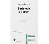 Sociologie du sport de Jacques DEFRANCE ( 29 septembre 2011 )