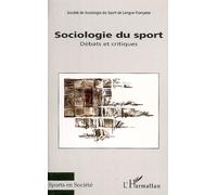 Sociologie du sport Débats et critiques - Catherine Louveau - L'harmattan - broché - Etude