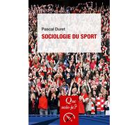 Sociologie du sport - Pascal Duret - Que Sais-Je - Poche - Etude