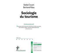 Sociologie du tourisme Saskia Cousin (Auteur), Bertrand Réau (Auteur)