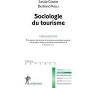 Sociologie du tourisme Saskia Cousin (Auteur), Bertrand Réau (Auteur)