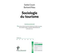Sociologie du tourisme - Saskia Cousin - La découverte - broché - Etude
